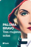 libro Tres Mujeres Solas (flash)