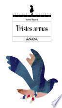 libro Tristes Armas