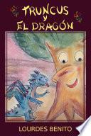 libro Truncus Y El Dragón
