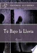 libro Tú Bajo La Lluvia