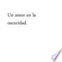 libro Un Amor En La Oscuridad