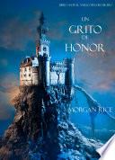 libro Un Grito De Honor (libro #4 De El Anillo Del Hechicero)