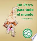 libro Un Perro Para Todo El Mundo (a Dog For Everyone)