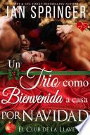 libro Un Trío Como Bienvenida A Casa Por Navidad (el Club De La Llave Número 7)