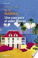 libro Una Casa Para El Señor Biswas