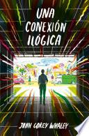 libro Una Conexión Ilógica