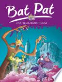 libro Una Fiesta Monstruosa (serie Bat Pat 42)