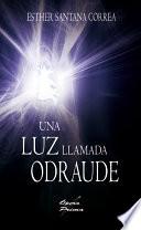 libro Una Luz Llamada Odraude