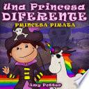 libro Una Princesa Diferente   Princesa Pirata