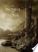 libro Una Promesa De Gloria (libro #5 De El Anillo Del Hechicero)