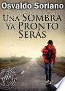 libro Una Sombra Ya Pronto Serás