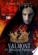 libro Valmont, El Príncipe Vampiro Trono De Sangre.