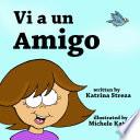 libro Vi A Un Amigo