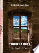 libro Vidriera Rota 1   Del Regallo Al Ebro