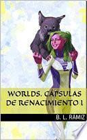 libro Worlds. Cápsulas De Renacimiento I