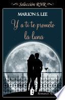 libro Y A Ti Te Prometo La Luna