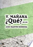 libro ¿y Mañana... Qué?