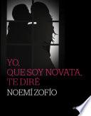 libro Yo, Que Soy Novata, Te Diré