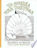 libro Yo Quería Una Tortuga