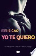 libro Yo Te Quiero (trilogía De Los Sentidos 3)