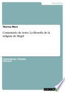 libro Comentario De Texto: La Filosofía De La Religión De Hegel