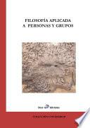 libro Filosofía Aplicada A Personas Y A Grupos