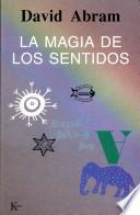 libro La Magia De Los Sentidos