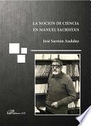 libro La Noción De Ciencia En Manuel Sacristán.