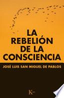 libro La Rebelión De La Consciencia