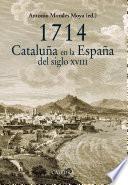 libro 1714. Cataluña En La España Del Siglo Xviii