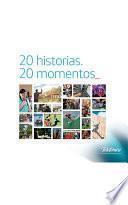 libro 20 Historias. 20 Momentos_