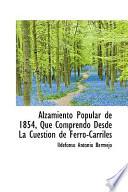 libro Alzamiento Popular De 1854, Que Comprendo Desde La Cuestion De Ferro Carriles