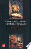 libro Apología Para La Historia O El Oficio De Historiador