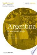 libro Argentina. La Apertura Al Mundo. Tomo 3 (1880 1930)