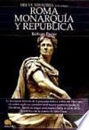 libro Breve Historia De Roma I. Monarquía Y República.