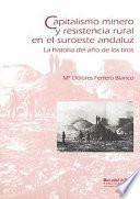 libro Capitalismo Minero Y Resistencia Rural En El Suroeste Andaluz