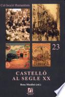 libro Castelló Al Segle Xx