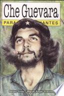 libro Che Guevara Para Principiantes