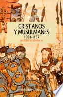 libro Cristianos Y Musulmanes 1031 1157