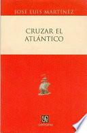libro Cruzar El Atlántico