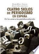 libro Cuatro Siglos De Periodismo En España