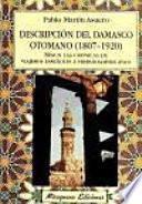 libro Descripción Del Damasco Otomano (1807 1920) Según Las Crónicas De Viajeros Españoles E Hispanoamericanos