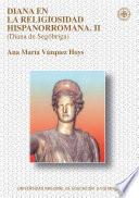 libro Diana En La Religiosidad Hispanorromana. Ii (diana De SegÓbriga)