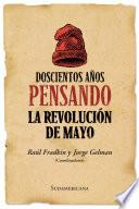 libro Doscientos Años Pensando La Revolución De Mayo