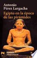 libro Egipto En La Epoca De Las Piramides / Egypt At The Time Of The Pyramids
