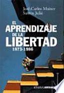 libro El Aprendizaje De La Libertad, 1973 1986