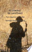 libro El Camino De Santiago Para Mayores De 75 Años