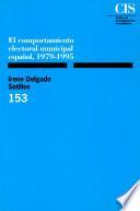 libro El Comportamiento Electoral Municipal Español, 1979 1995