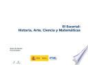 libro El Escorial: Historia, Arte, Ciencia Y Matemáticas