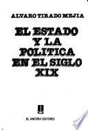 libro El Estado Y La Política En El Siglo Xix